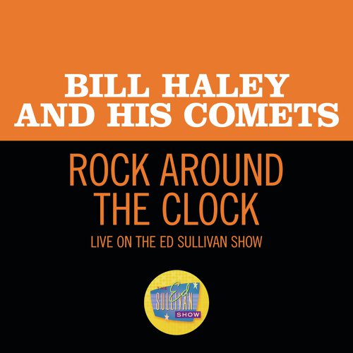 Rock Around The Clock (Live On The Ed Sullivan Show, August 7, 1955) cover art