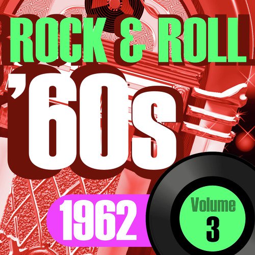 Rock & Roll 60s, 1962 Vol.3