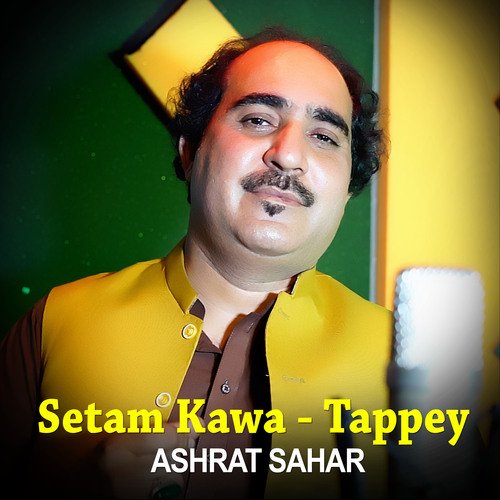Setam Kawa - Tappey - Ashrat Sahar