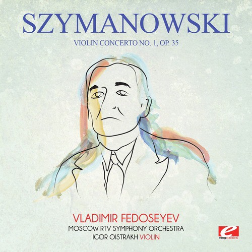 Szymanowski: Violin Concerto No. 1, Op. 35 (Digitally Remastered)_poster_image