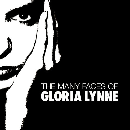 The Many Faces Of Gloria Lynne
