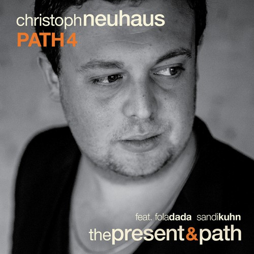 The Present & Path (feat. Fola Dada & Sandi Kuhn)