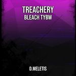 Treachery (From 'Bleach TYBW')