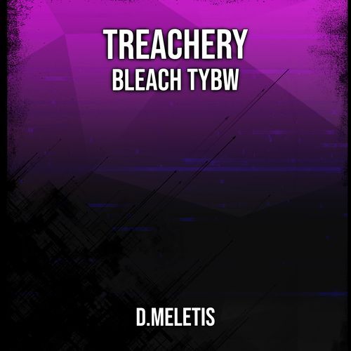 Treachery (From 'Bleach TYBW')