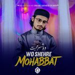 Wo Shehr e Mohabbat