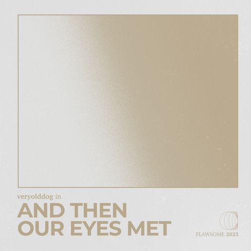 and then our eyes met