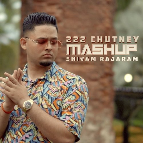 222 Chutney Mashup