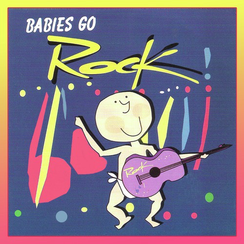 Babies Go Rock