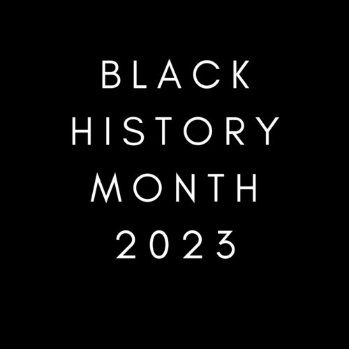 Black History Month 2023