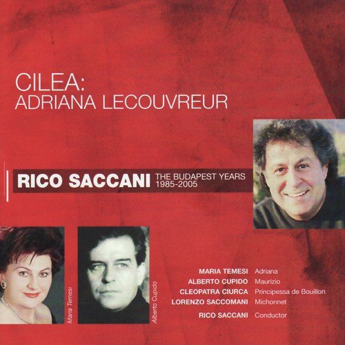 Cilea: Adriana Lecouvreur