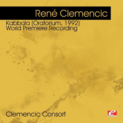 Clemencic: Kabbala (Oratorium, 1992) - World Premiere Recording (Digitally Remastered)