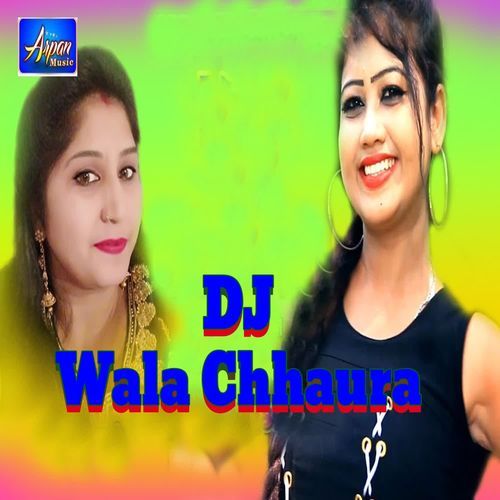 DJ Wala Chhaura