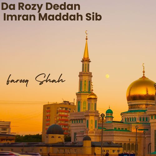 Da Rozy Dedan Imran Maddah Sib