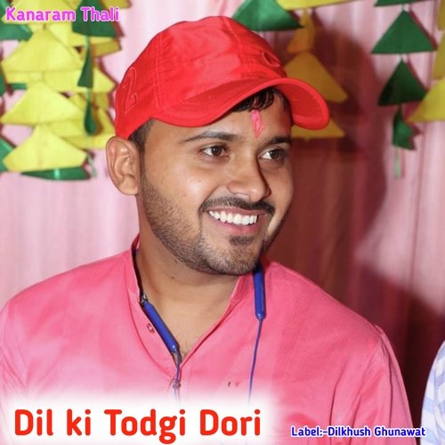 Dil ki Todgi Dori