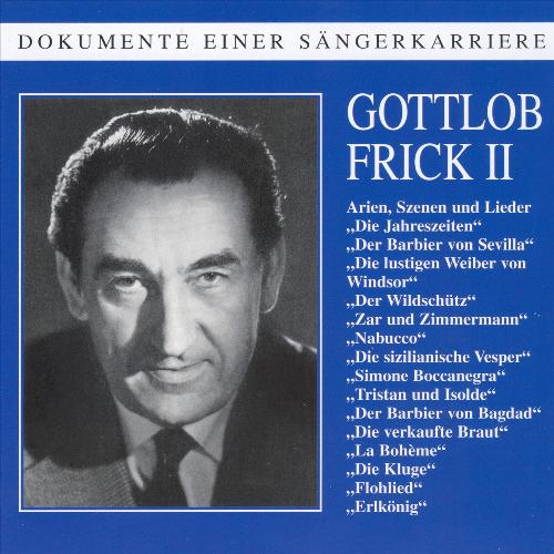 Dokumente einer Sängerkarriere - Gottlob Frick (Vol.2)