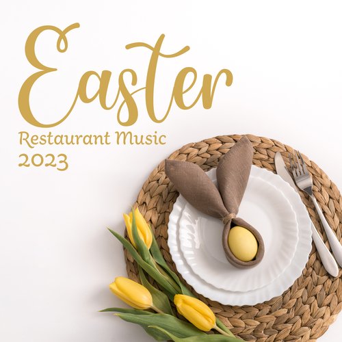 Easter Restaurant Music 2023_poster_image