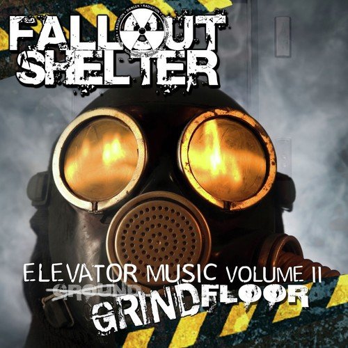 Elevator Music, Vol. 2 - Grind Floor