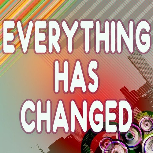 Everything Has Changed A Tribute to Taylor Swift and Ed Sheeran Songs