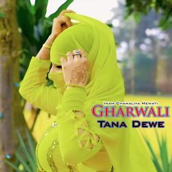 Gharwali Tana Dewe-KhtcQAJ,WmM