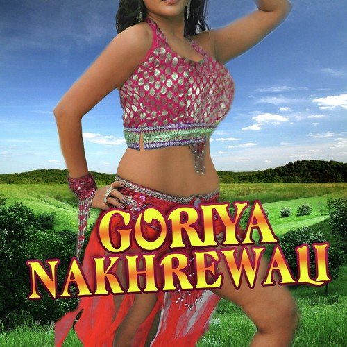 Goriya Nakhrewali