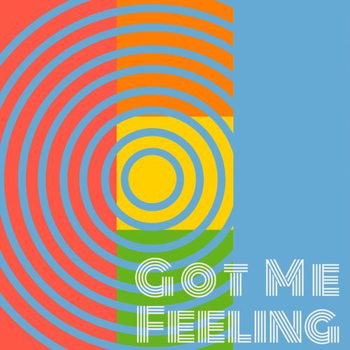 Got Me Feeling