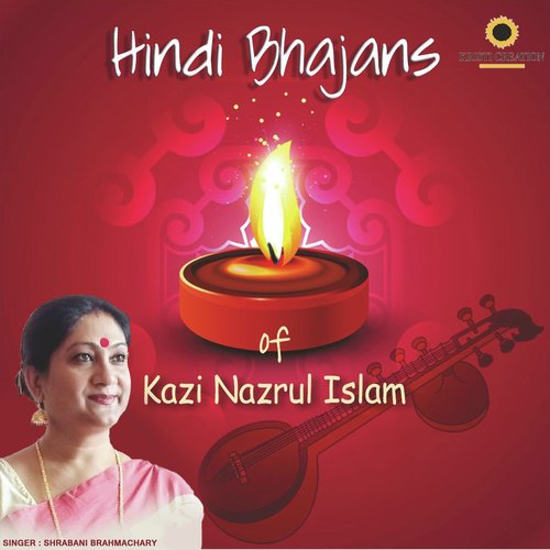 Hindi Bhajans of Kazi Nazrul Islam