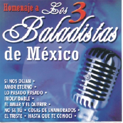 Homenaje A Los 3 Baladistas De México_poster_image