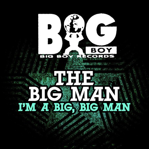 I'm A Big, Big Man - 2