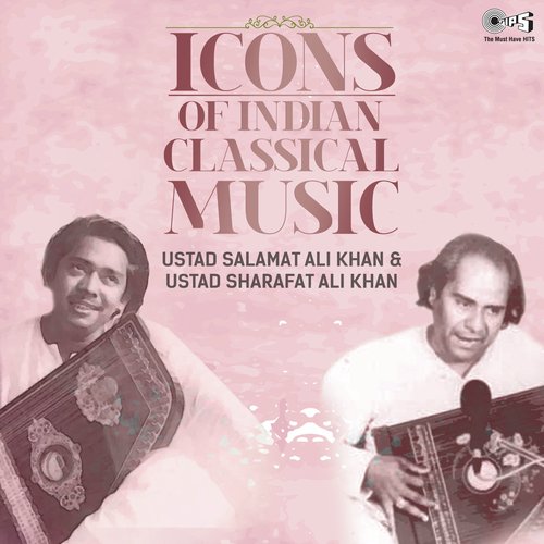 Icons of Indian  Music - Ustad Salamat Ali Khan & Ustad Sharafat Ali Khan (Hindustani Classical)