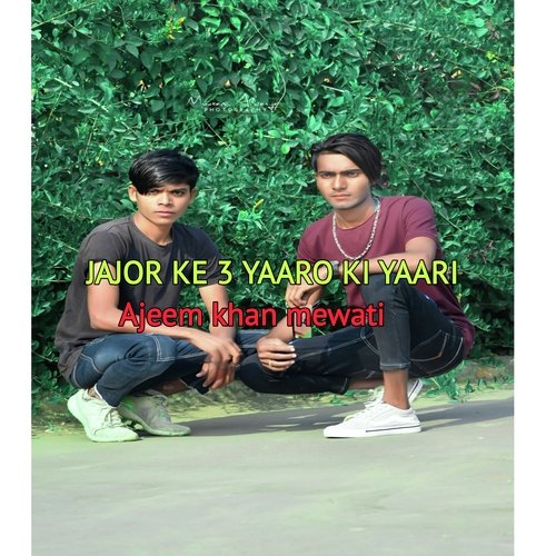 JAJOR KE 3 YAARO KI YAARI