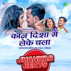 Kaun Disha Mein Leke Chala Upbeat - Jhankar Beats-Nx4TfS4HQFo