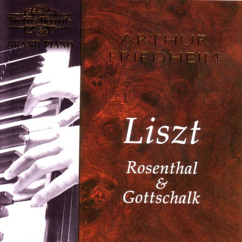 Liszt - Rosenthal & Gottschalk
