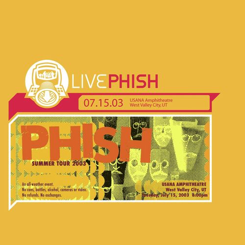 LivePhish 7/15/03 (USANA Amphitheatre, West Valley City, UT)