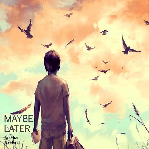 Maybe Later cover art