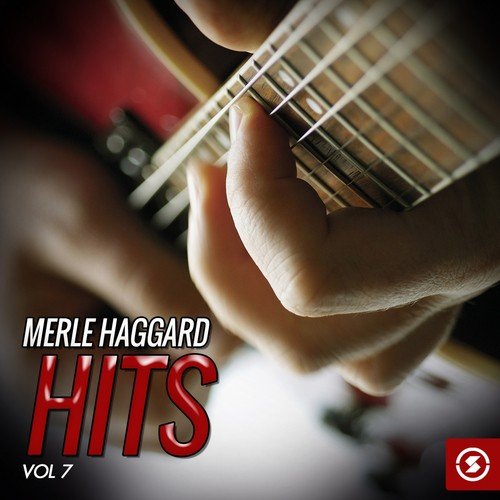 Merle Haggard Hits, Vol. 7
