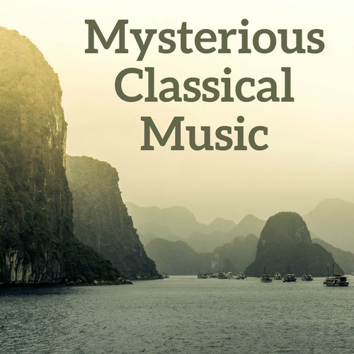 Mysterious Classical Music