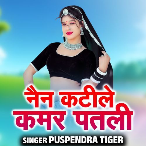 Nain Kateele Kamar Patli