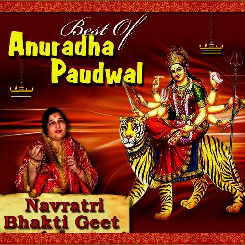 Navratri Bhakti Geet - Best Of Anuradha Paudwal