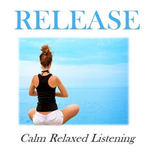 Release: Calm Relaxed Listening