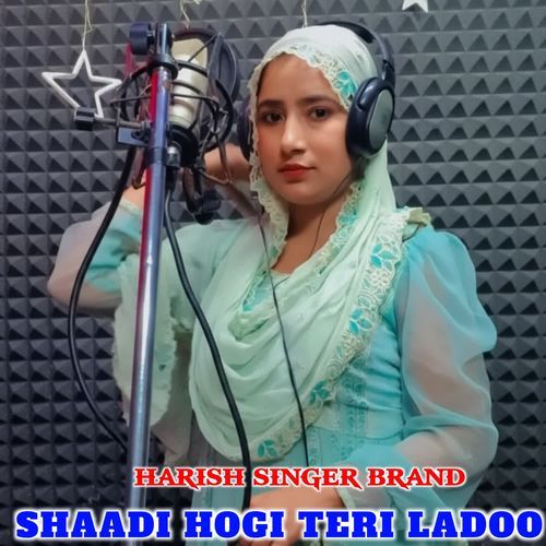 SHAADI HOGI TERI LADOO