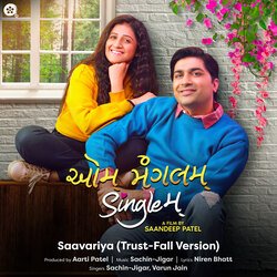 Saavariya (Trust Fall Version) (From &quot;Aum Mangalam Singlem&quot;)-RyUtBwdCRFw