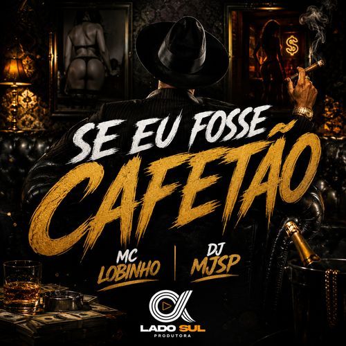 Se Eu Fosse Cafetão