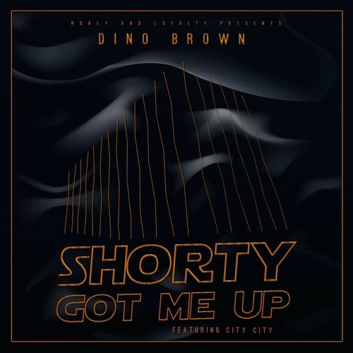 Shorty Got Me Up (feat. City City)