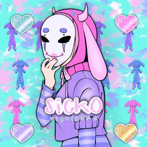 Sicko (Nightcore) (Sped Up)