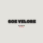 Soe Velore (feat. Sleg)