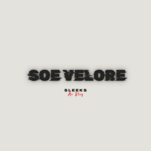 Soe Velore (feat. Sleg)