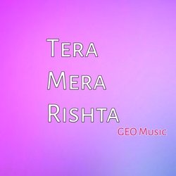 Tera Mera Rishta-OgshU0ZVRVc