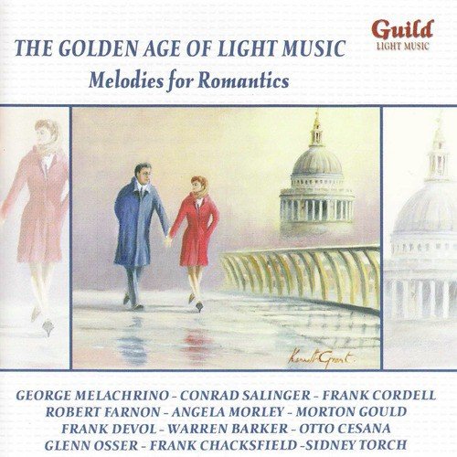 The Golden Age of Light Music: Melodies for Romantics