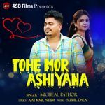 Tohe Mor Ashiyana