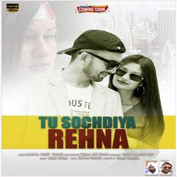 Tu Sochdiya Rehna-JQs6fkFjXnE